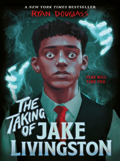 Title details for The Taking of Jake Livingston by Ryan Douglass - Available